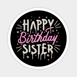 Happy Birthday Sister Magnet